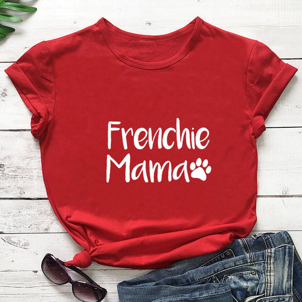 Frenchie Mama French Bulldog Paw Printed New Arrival Women's Funny 100%Cotton T-Shirt Dog Lover Shirts Gift for Dog Mom