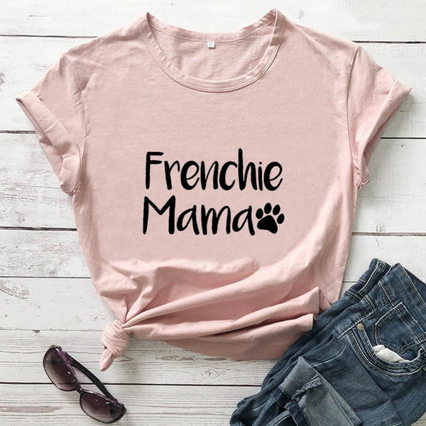 Frenchie Mama French Bulldog Paw Printed New Arrival Women's Funny 100%Cotton T-Shirt Dog Lover Shirts Gift for Dog Mom