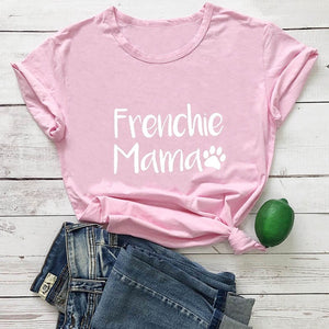 Frenchie Mama French Bulldog Paw Printed New Arrival Women's Funny 100%Cotton T-Shirt Dog Lover Shirts Gift for Dog Mom